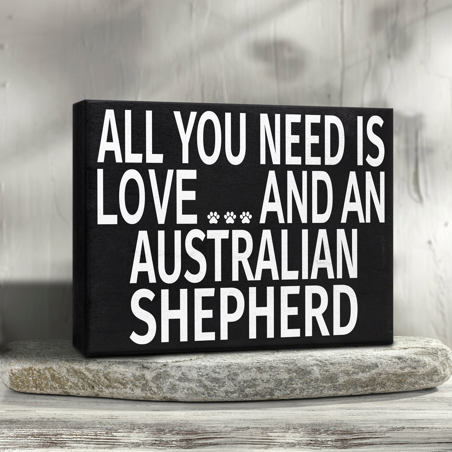 JennyGems All You Need is Love and an Australian Shepherd, Stand Up Wood Box Sign, Australian Shepherd Home Decor, Aussie Dog