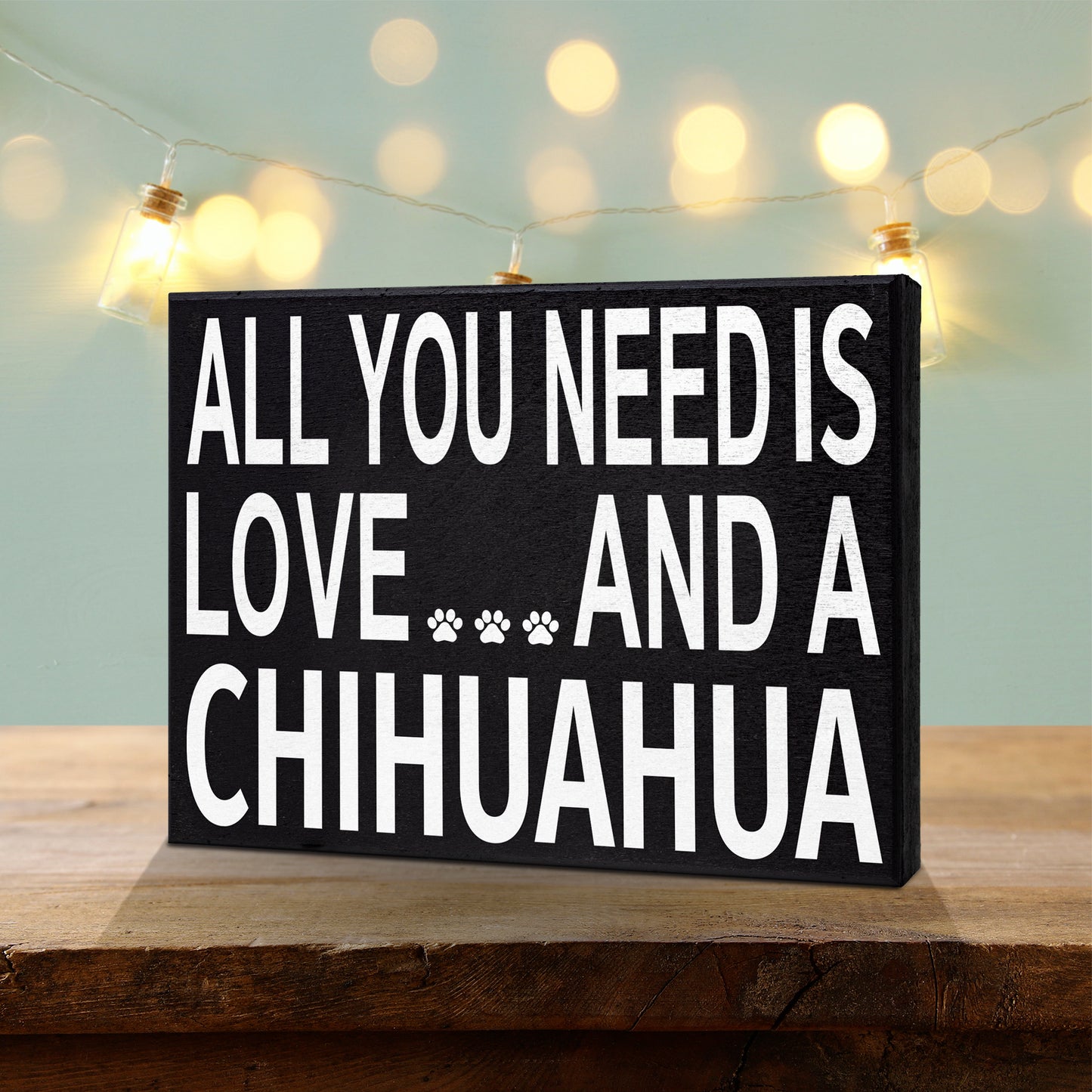 JennyGems All You Need is Love and a Chihuahua | Chihuahua Gift Series | Chihuahua Mom and Owners | Chihuahua Lovers | Chihuahua Quotes