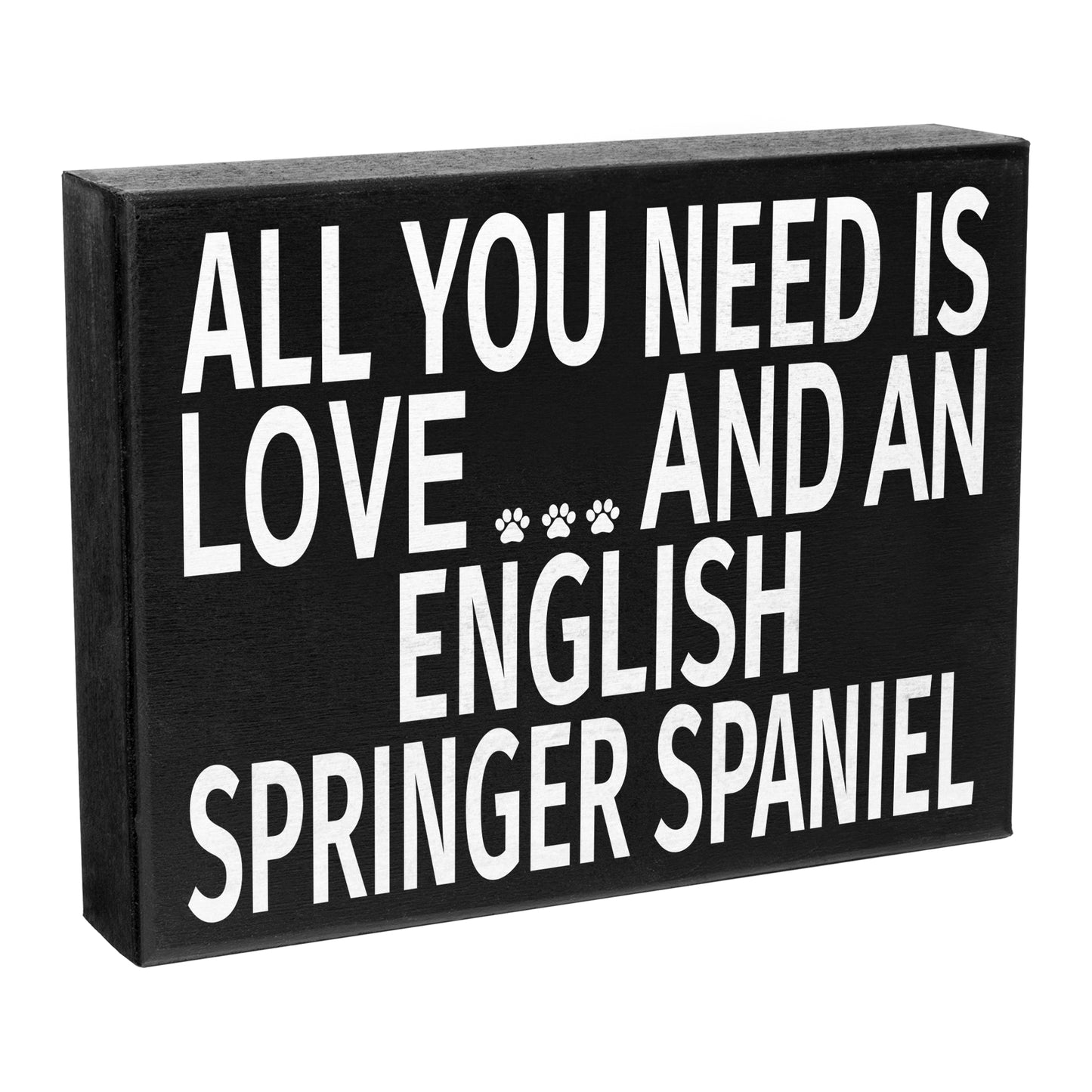 JennyGems English Springer Spaniel Gifts, All You Need is Love and an English Springer Spaniel Wooden Sign, English Springer Spaniel Dog, Made in USA