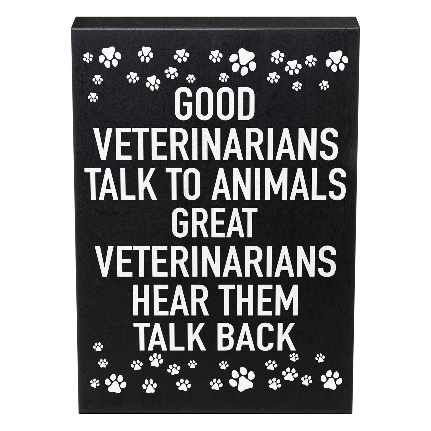 JennyGems - Good Veterinarians Talk to Animals, Great Veterinarians Hear Them Talk Back - Veterinarian Decor - Veterinarian Gift - Funny Sayings for Veterinarians - Veterinarian Signs - Vet Plaque