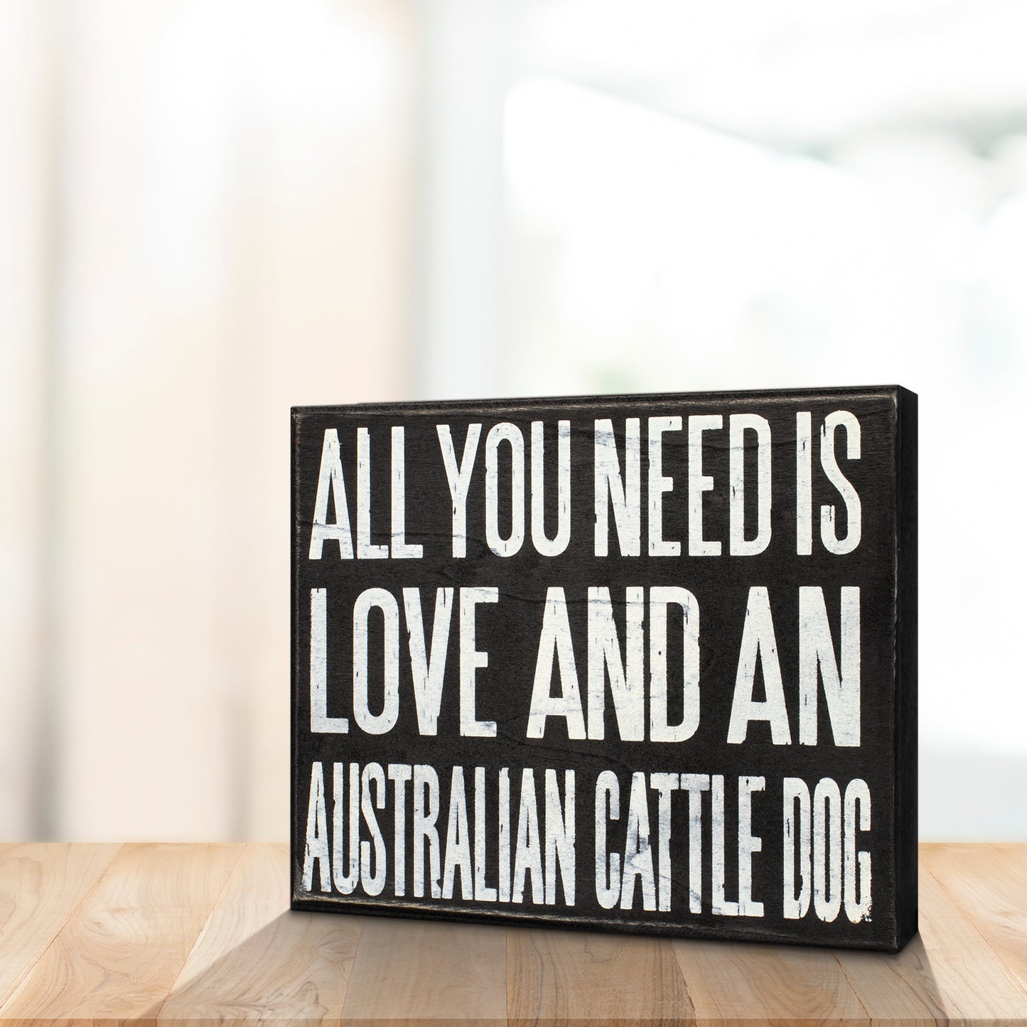 JennyGems All You Need is Love and an Australian Cattle Dog - Stand Up Wooden Box Sign - Australian Cattledog Home Decor - Blue Heeler Decorations and Accessories - Dog Artwork, Heeler Mom, Queensland