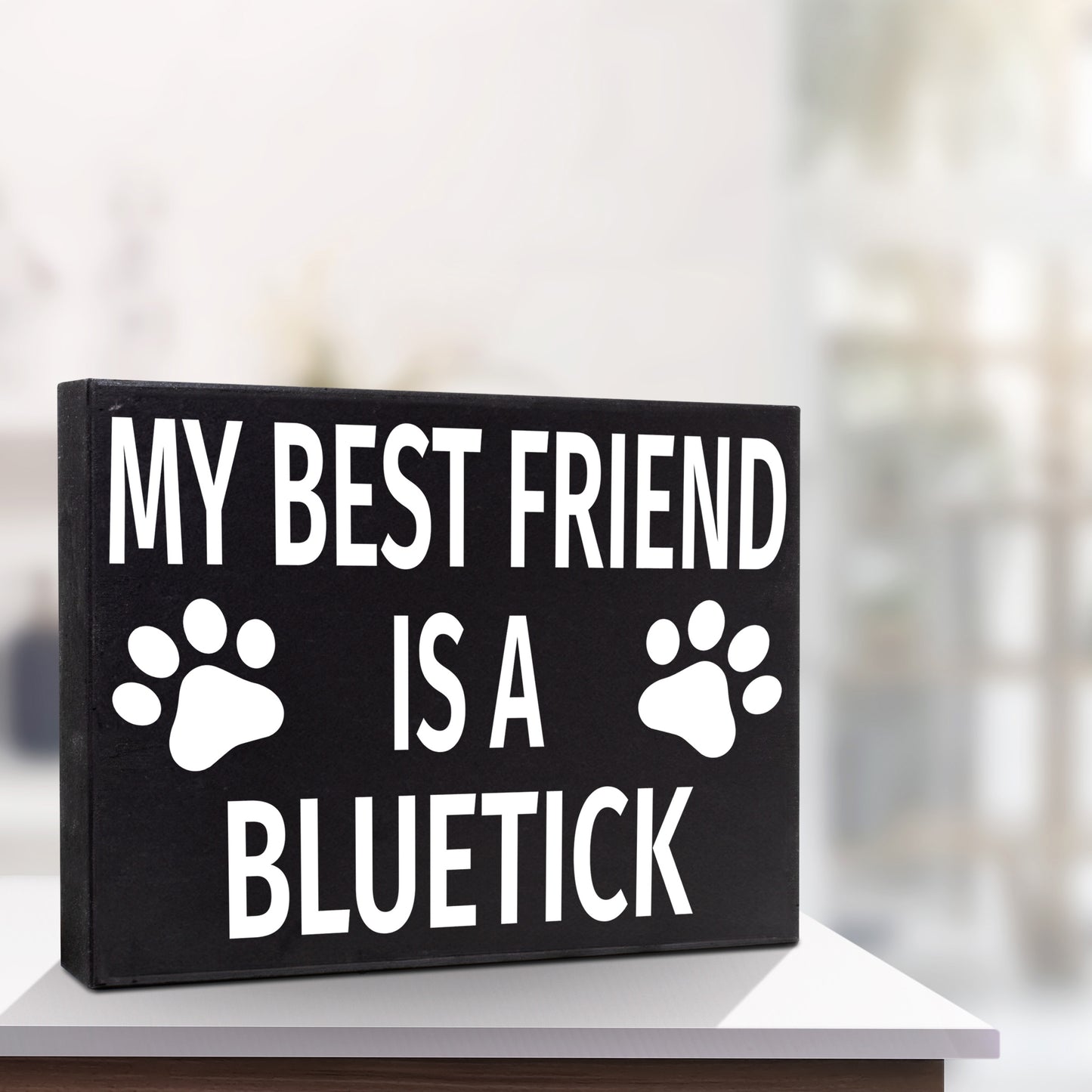 JennyGems Bluetick Coonhound Gifts, My Best Friend Is a Bluetick Wooden Sign, Bluetick Dog, Shelf Decor and Wall Hanging, Made in USA