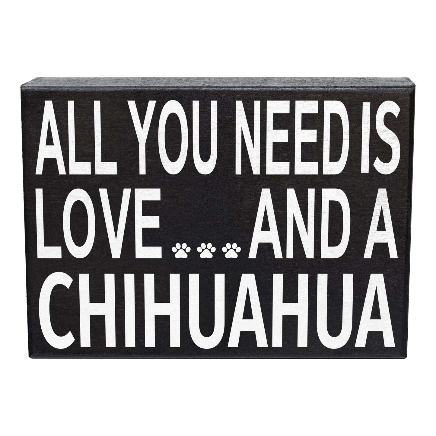 JennyGems All You Need is Love and a Chihuahua | Chihuahua Gift Series | Chihuahua Mom and Owners | Chihuahua Lovers | Chihuahua Quotes