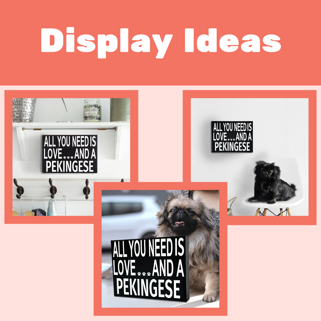 JennyGems All You Need is Love and a Pekingese - Wooden Box Sign - Pekingese Gift, Pekingese Mom
