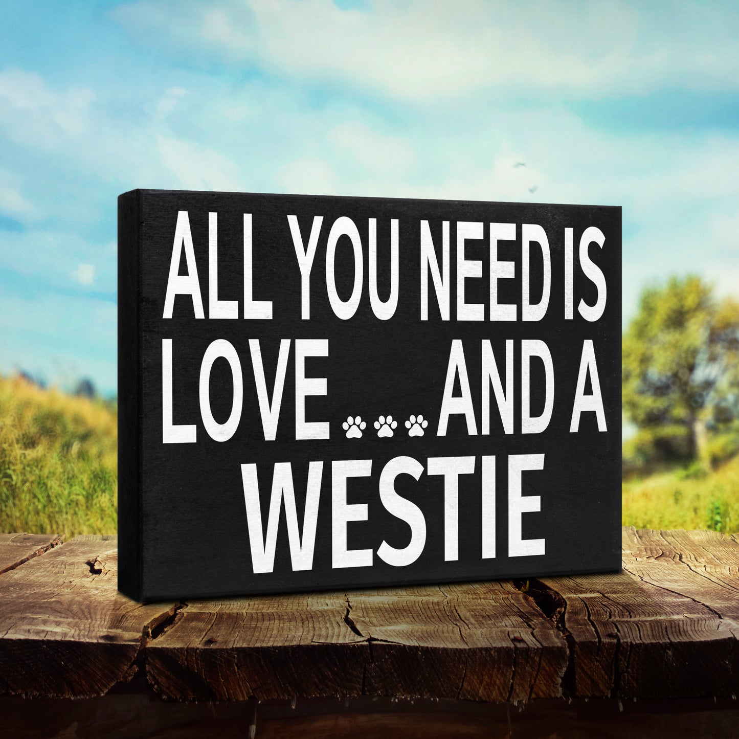 JennyGems All You Need Is Love And A Westie Sign, American Made 8x6 Inches, Wood Box Sign, Westie Gifts, Westie Moms, Wall Hanging Westie Dogs Decor