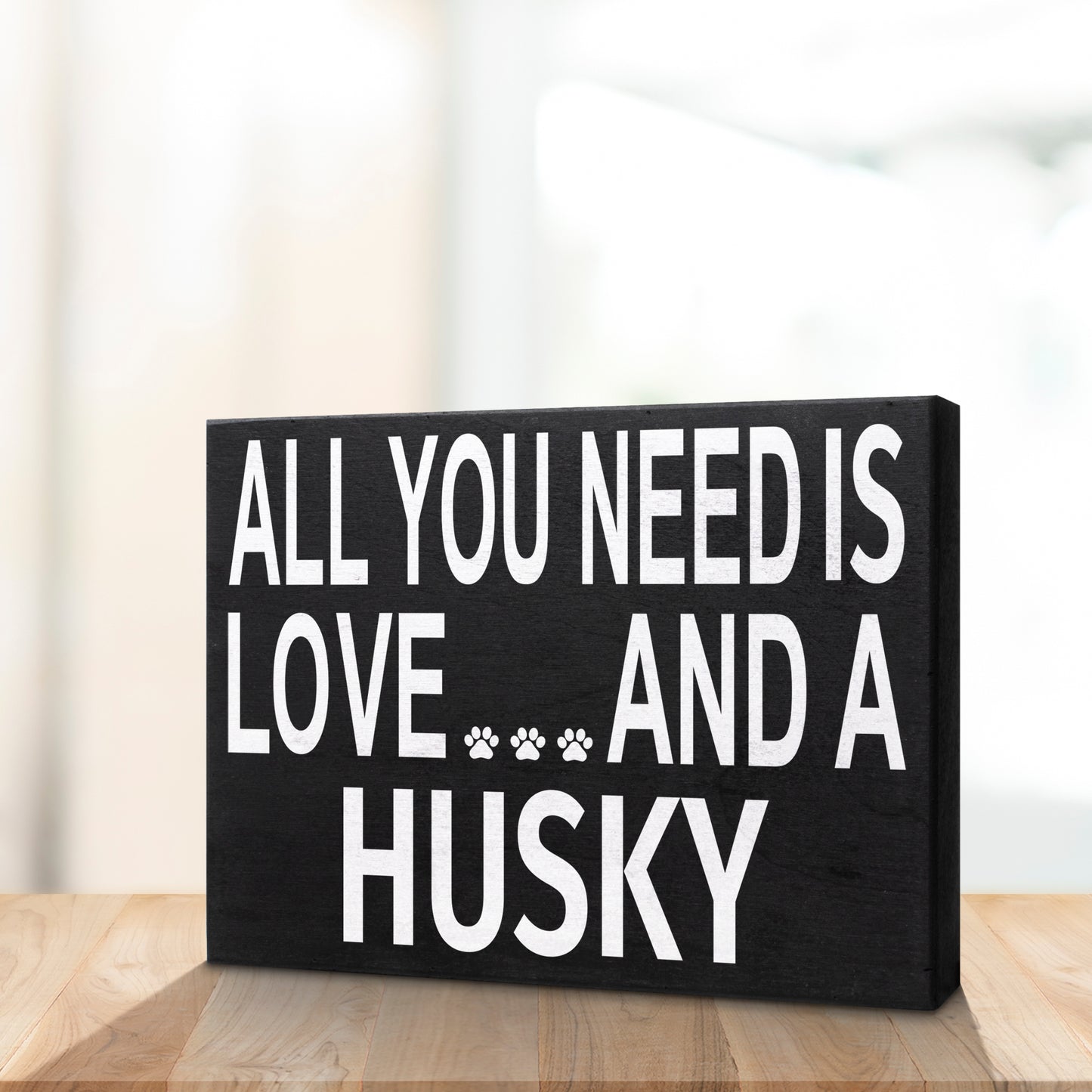 JennyGems - All You Need is Love and a Husky - Real Wood Stand Up Box Sign - Husky Gift Series, Husky Moms and Owners, Husky Dog Lovers