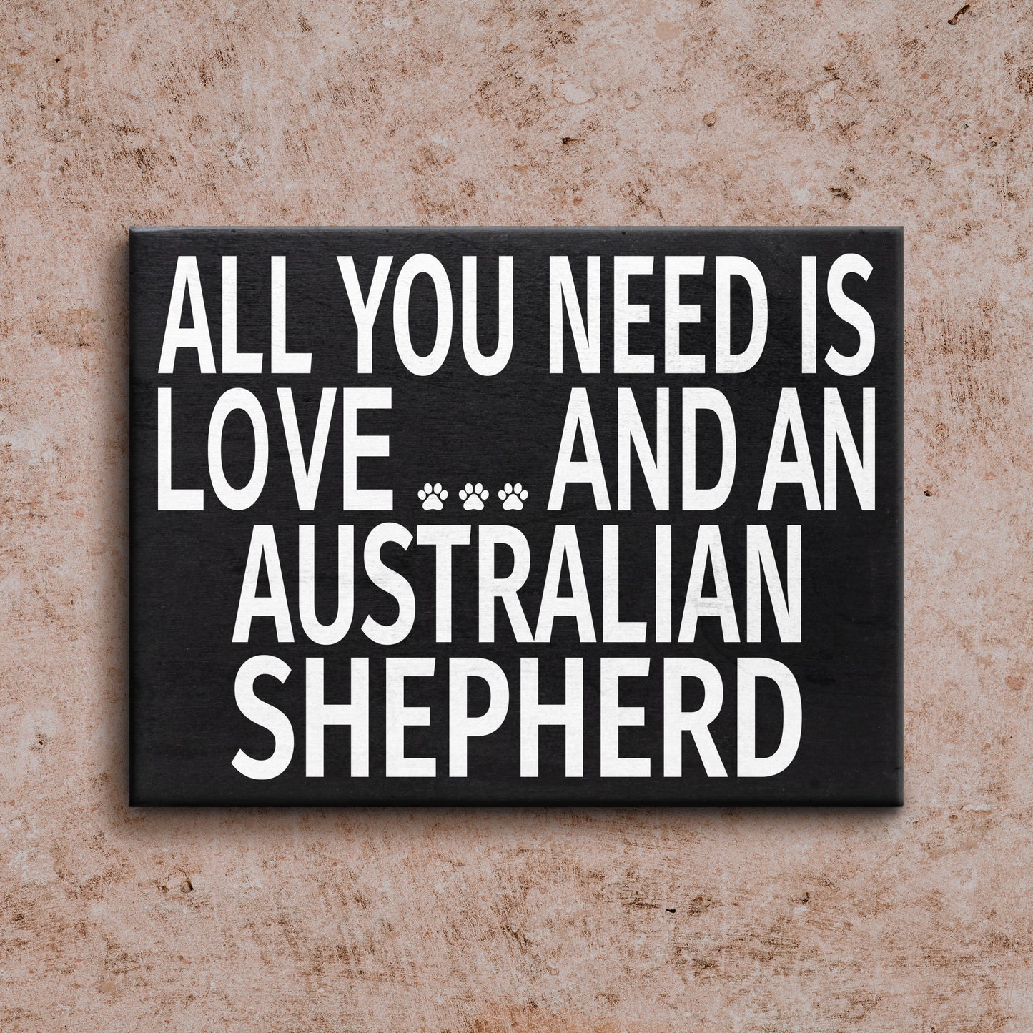 JennyGems All You Need is Love and an Australian Shepherd, Stand Up Wood Box Sign, Australian Shepherd Home Decor, Aussie Dog