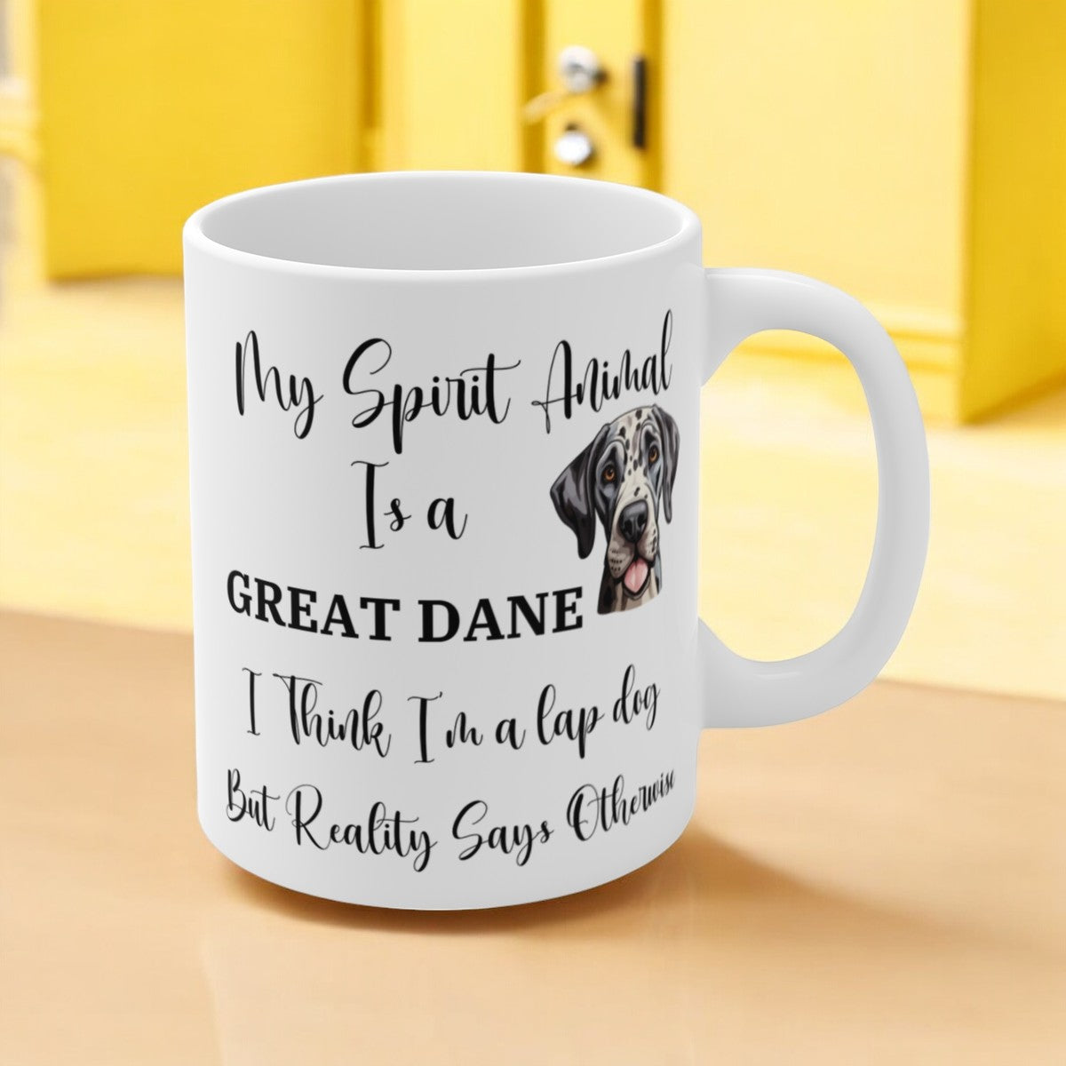 My Spirit Animal Is a Great Dane Ceramic Coffee and Tea Mug