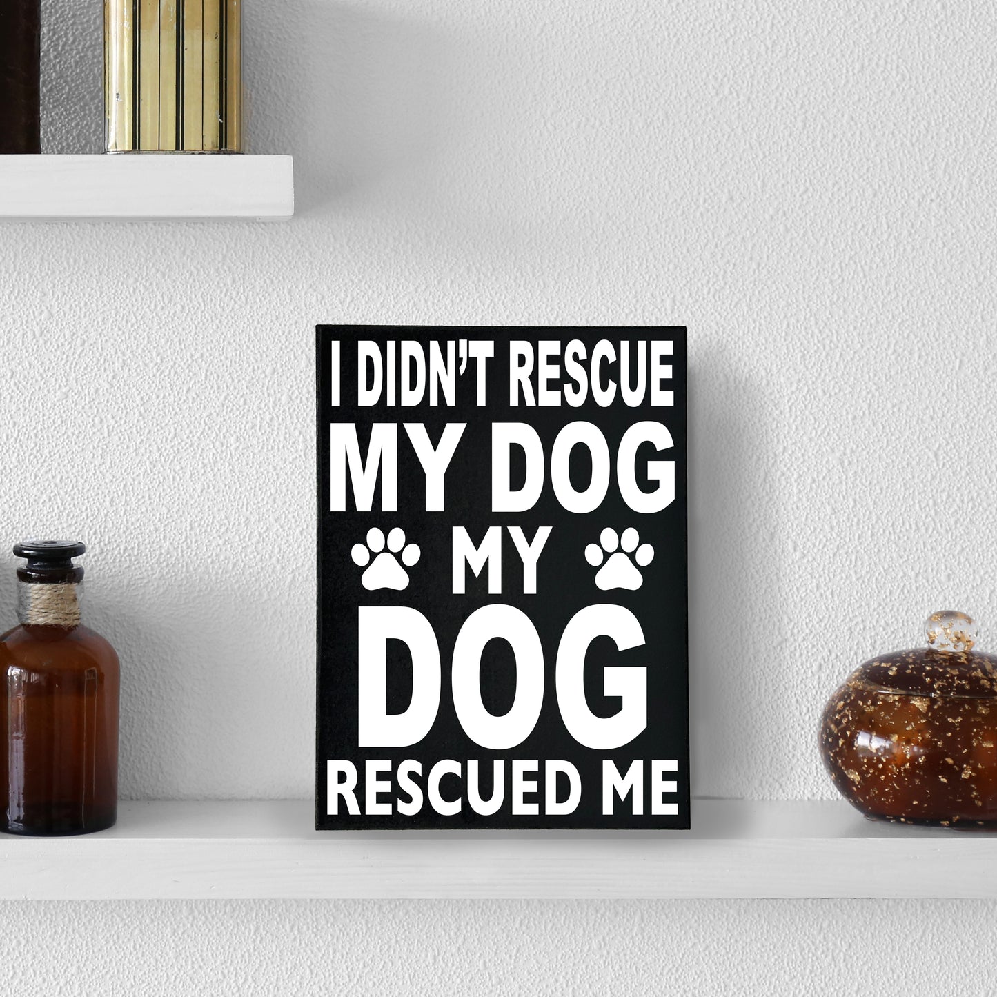 JennyGems Dog Accessories I Didn't Rescue My Dog My Dog Rescued Me, Gift For Dog Mom, Dog Stuff, American Made