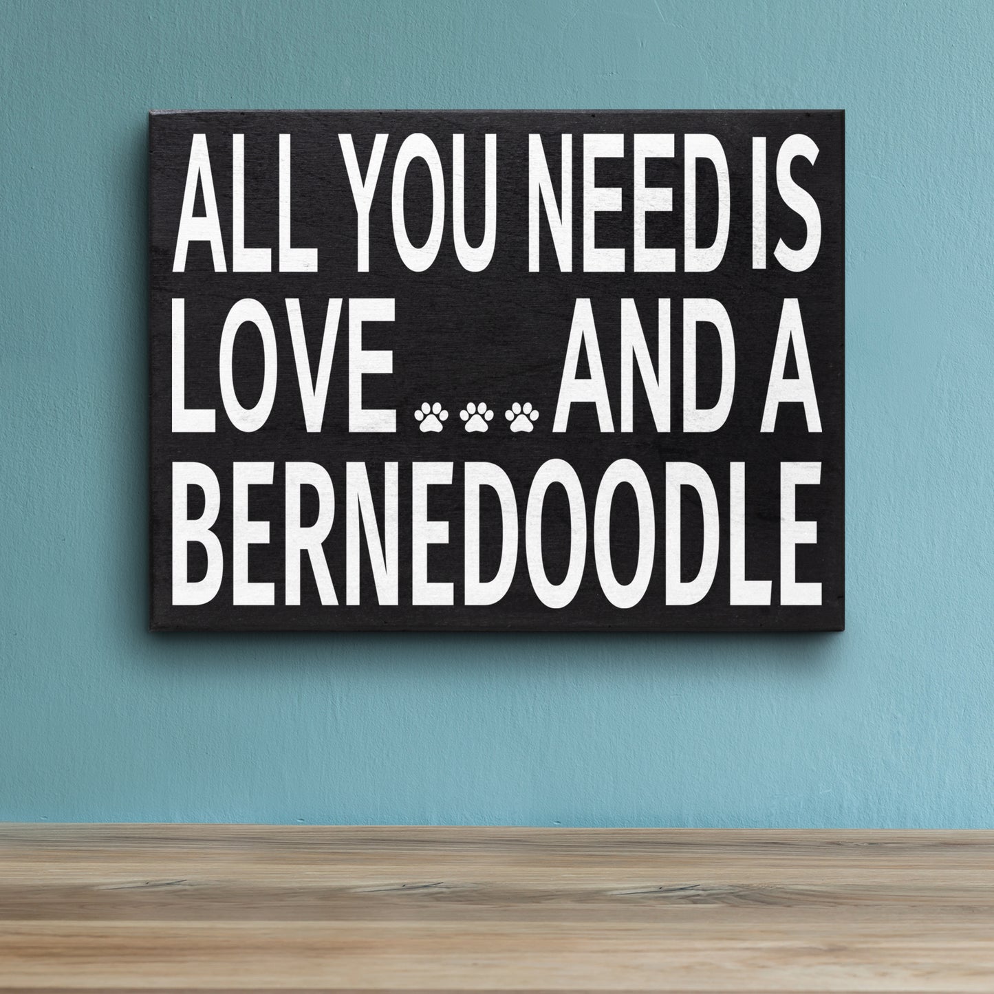 JennyGems Bernedoodle Sign | All You Need is Love and A Bernedoodle Wooden Sign | Bernedoodle Decor | Bernedoodle Gifts