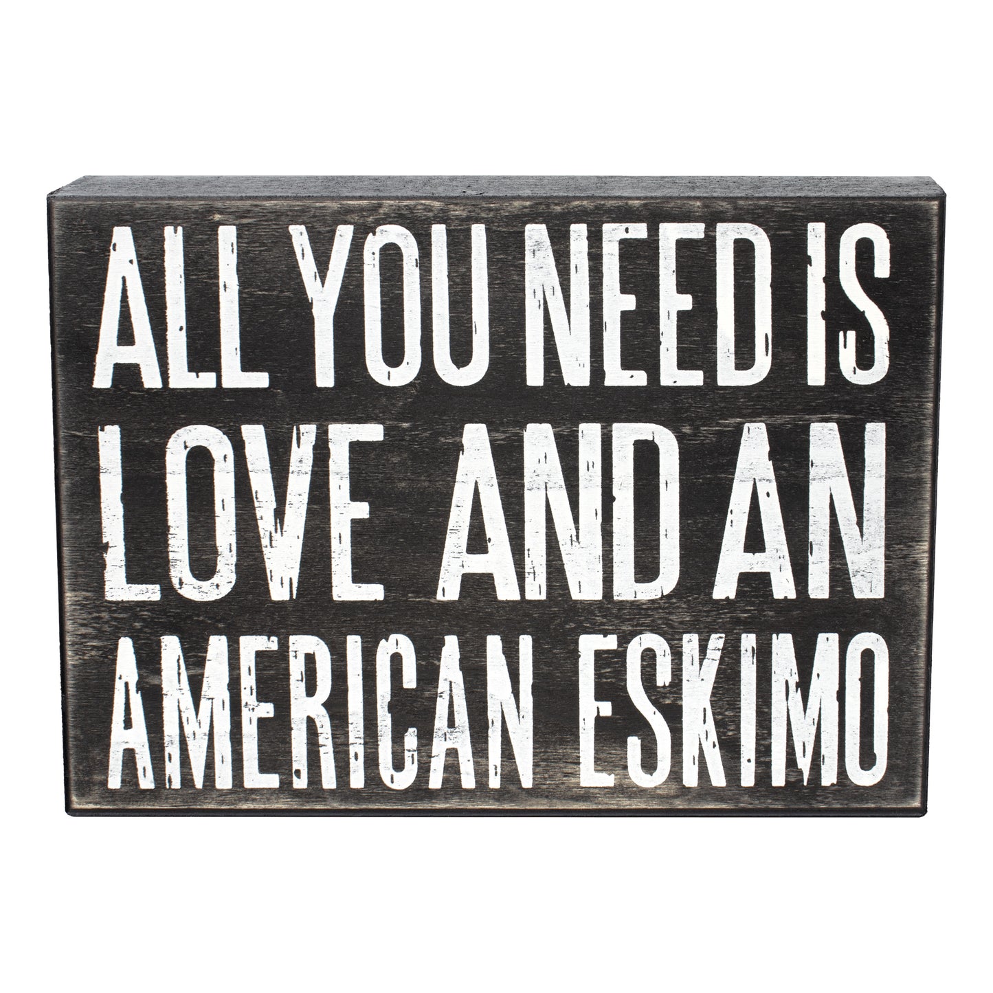 JennyGems All You Need is Love and an American Eskimo, Rustic Wood Box Sign, 8x6 Inches, American Eskimo Gifts, American Eskimo Decor