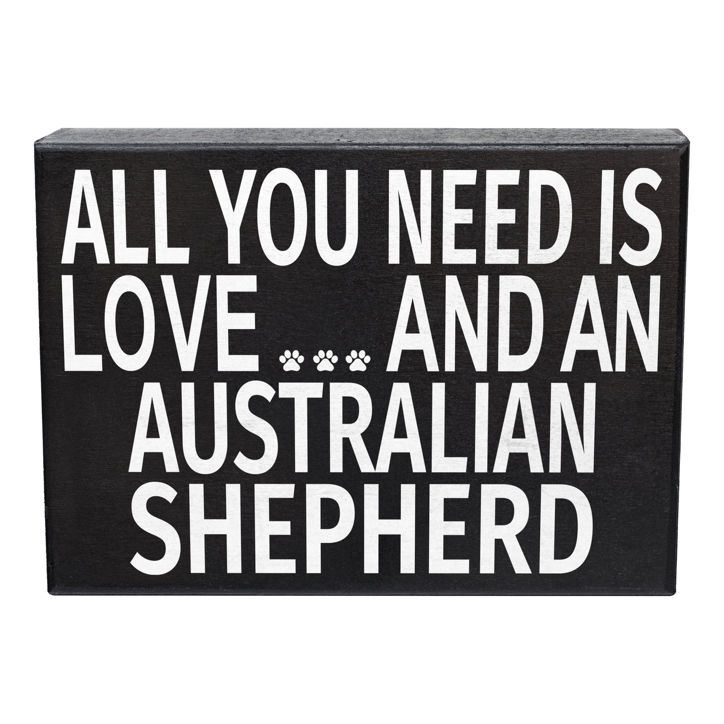 JennyGems All You Need is Love and an Australian Shepherd, Stand Up Wood Box Sign, Australian Shepherd Home Decor, Aussie Dog