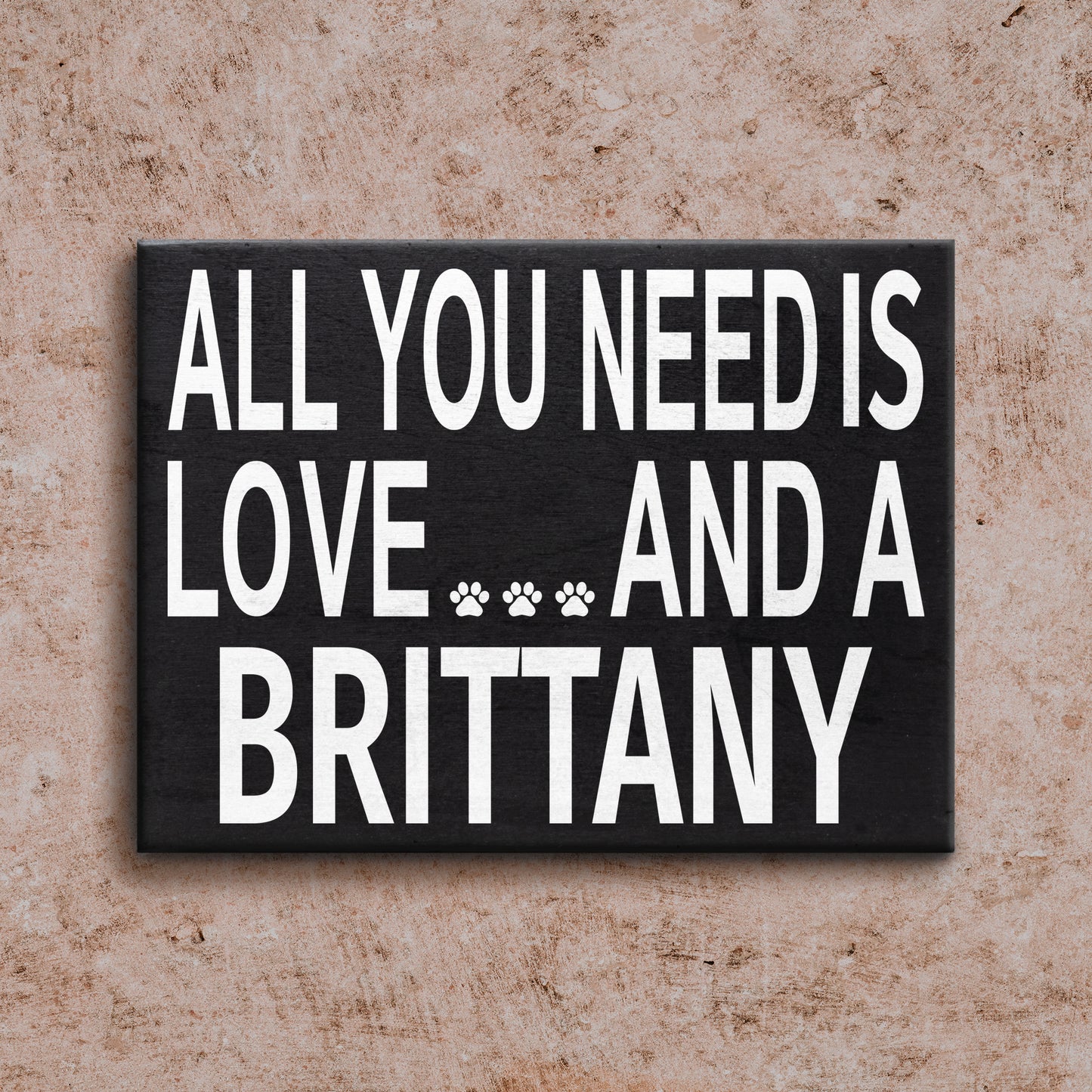 JennyGems Brittany Dog Gifts, All You Need Is Love and a Brittany, Brittany Spaniel Gifts, 8x6 Inch Wood Sign, Brittany Decor, Brittany Dog Mom Gift, Wall Hanging and Box Sign, American Made