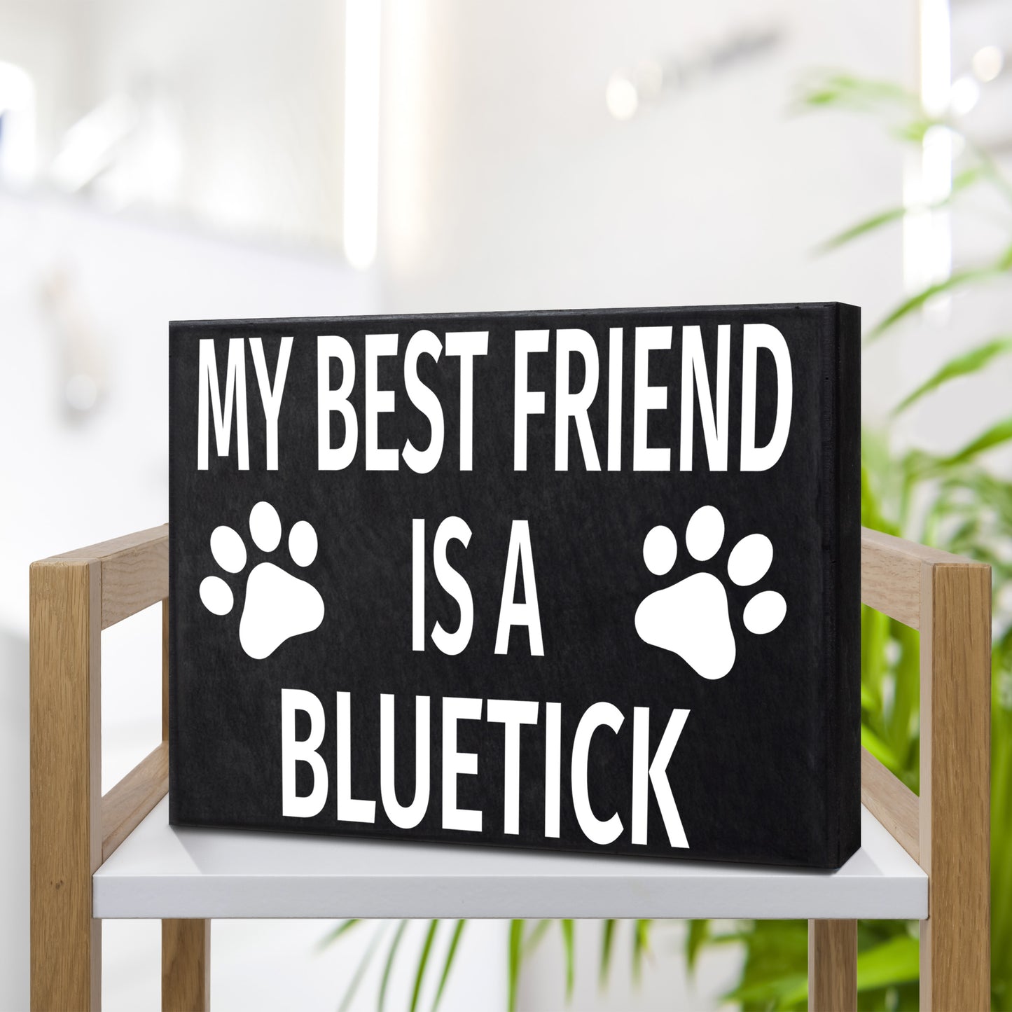JennyGems Bluetick Coonhound Gifts, My Best Friend Is a Bluetick Wooden Sign, Bluetick Dog, Shelf Decor and Wall Hanging, Made in USA