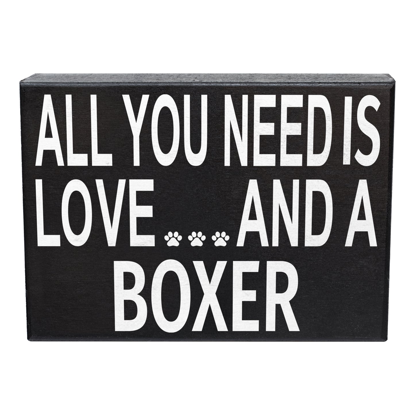 JennyGems Boxer Sign, All You Need Is Love and a Boxer, Wood Sign, 8x6 Inches, Boxer Mom, Boxer Gifts, Boxer Decor, American Made
